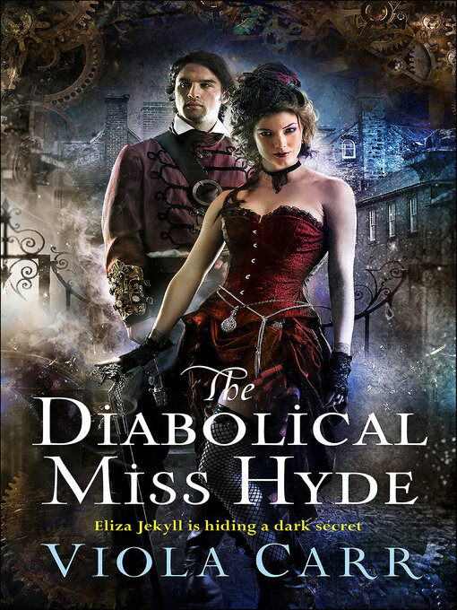 Title details for The Diabolical Miss Hyde by Viola Carr - Available